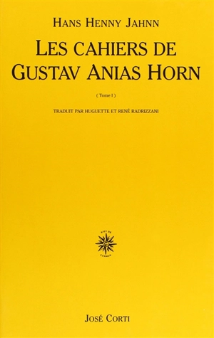 Fleuve sans rives. Vol. 2-1. Les cahiers de Gustav Anias Horn après qu'il eut atteint quarante-neuf ans - Hans Henny Jahnn