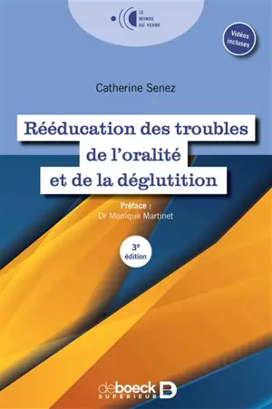 Rééducation des troubles de l'oralité et de la déglutition - Catherine Senez