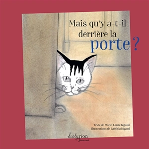 Mais qu'y a-t-il derrière la porte ? - Marie-Laure Bigand