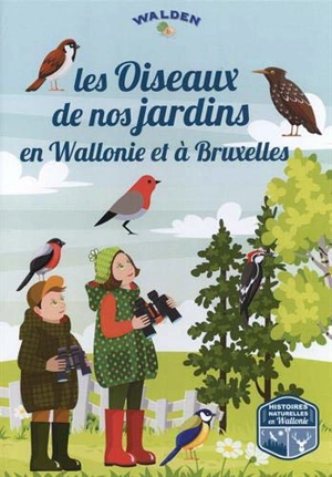 Les oiseaux des jardins de Bruxelles et de Wallonie - Marie Baurain