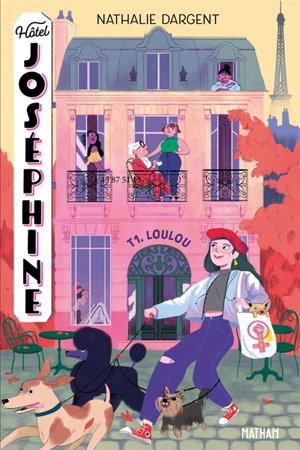 Hôtel Joséphine. Vol. 1. Loulou - Nathalie Dargent