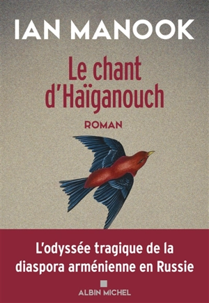 Le chant d'Haïganouch - Ian Manook