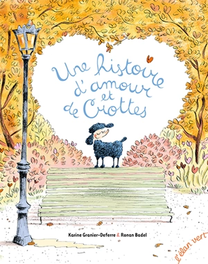 Une histoire d'amour et de crottes - Karine Granier-Deferre