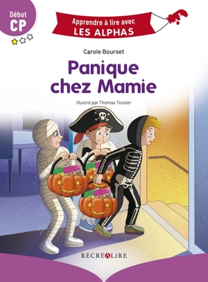 Panique chez mamie : début CP - Carole Bourset