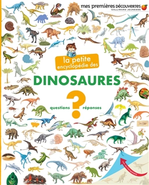 La petite encyclopédie des dinosaures : questions-réponses - Sophie Lamoureux