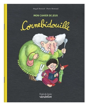 Mon cahier de jeux Cornebidouille - Pierre Bertrand