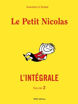 Le Petit Nicolas : l'intégrale. Vol. 2 - René Goscinny