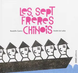 Les sept frères chinois - Rodolfo Castro