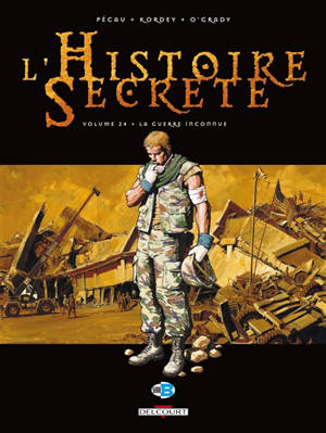 L'histoire secrète. Vol. 24. La guerre inconnue - Jean-Pierre Pécau