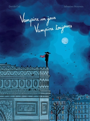 Vampire un jour, vampire toujours - Davide Cali