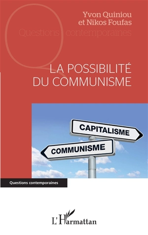 La possibilité du communisme - Yvon Quiniou