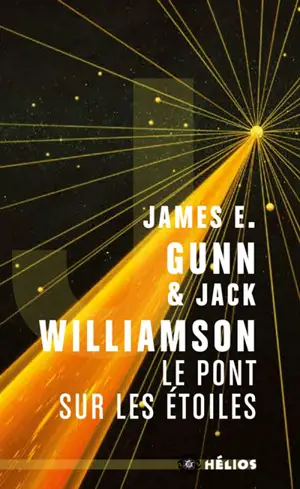 Le pont sur les étoiles - James E. Gunn