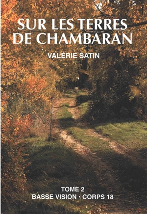 Sur les terres de Chambaran - Valérie Satin