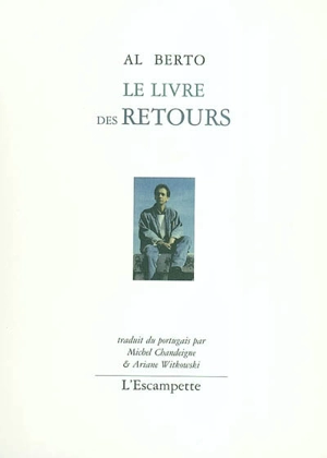 Le livre des retours - Al Berto