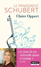Le pansement Schubert : récit - Claire Oppert