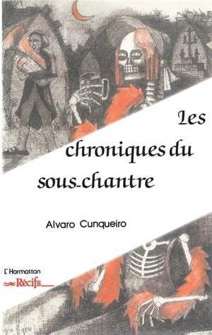 Les chroniques du sous-chantre : entre Galice et Bretagne - Alvaro Cunqueiro