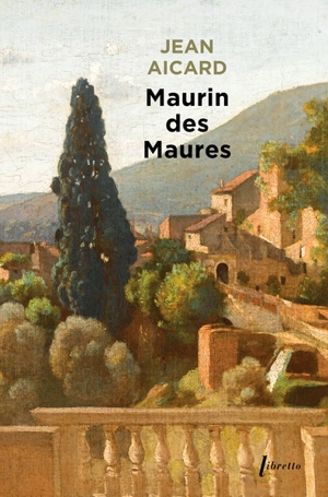 Maurin des Maures - Jean Aicard