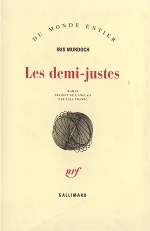 Les Demi-justes - Iris Murdoch