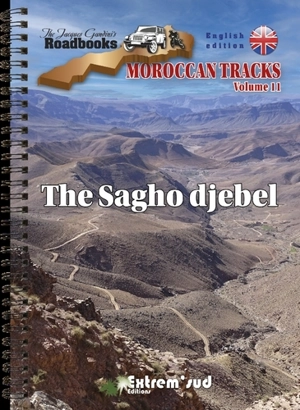 Moroccan tracks. Vol. 11. The Sagho djebel - Jacques Gandini