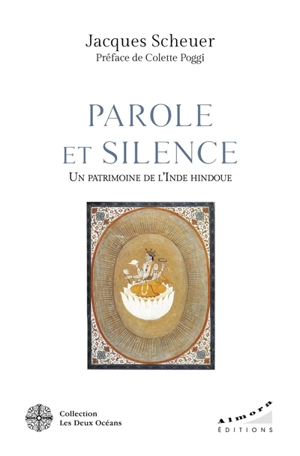 Parole et silence : un patrimoine de l'Inde hindoue - Jacques Scheuer