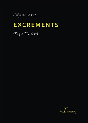 Excréments - Erja Ystävä