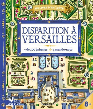 Disparition à Versailles : + de 100 énigmes, 1 grande carte - Les Fées hilares