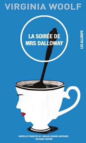 La soirée de Mrs Dalloway - Virginia Woolf