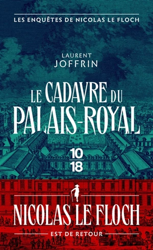 Les enquêtes de Nicolas Le Floch. Le cadavre du Palais-Royal - Laurent Joffrin