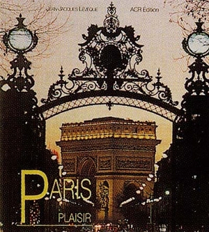 Paris plaisir - Jean-Jacques Lévêque