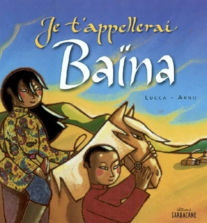 Je l'appellerai Baïna - Lucca