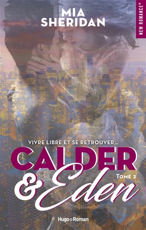 Calder & Eden. Vol. 2 - Mia Sheridan