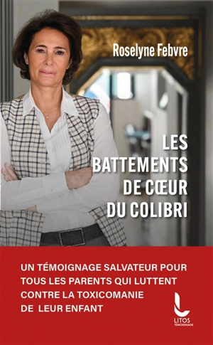 Les battements de coeur du colibri - Roselyne Febvre