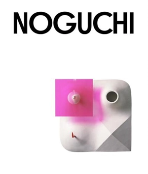 Isamu Noguchi (Hardback) - Fabienne Eggelhöfer