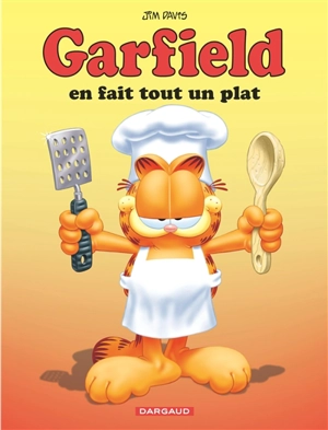 Garfield. Garfield en fait tout un plat - Jim Davis