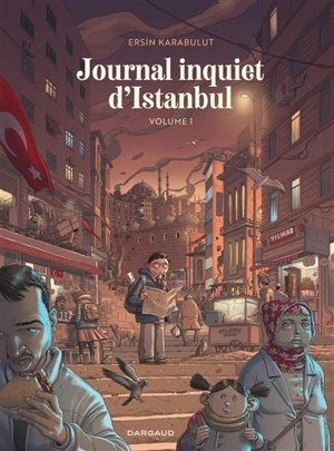 Journal inquiet d'Istanbul. Vol. 1 - Ersin Karabulut