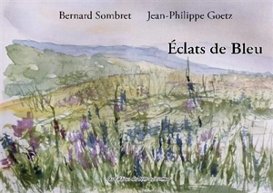 Eclats de bleu - Bernard Sombret