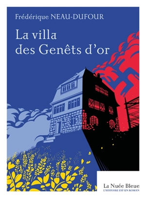 La villa des Genêts d'or - Frédérique Dufour