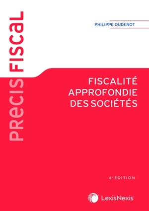 Fiscalité approfondie des sociétés - Philippe Oudenot