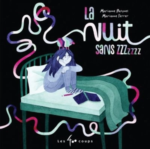 La nuit sans zzzzzzz - Marianne Pasquet