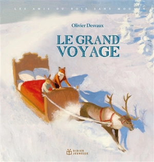 Le grand voyage - Olivier Desvaux