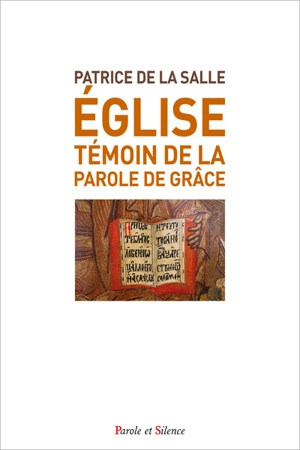 Eglise, témoin de la parole de grâce - Patrice de La Salle