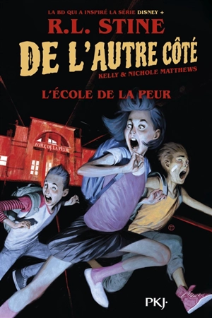 De l'autre côté. Vol. 1. L'école de la peur - R.L. Stine