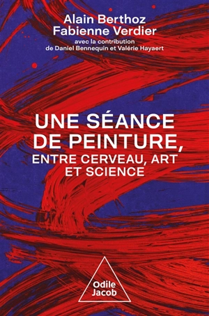 Une séance de peinture, entre cerveau, art et science : la pensée en acte - Alain Berthoz