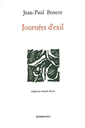 Journées d'exil - Jean-Paul Bourre