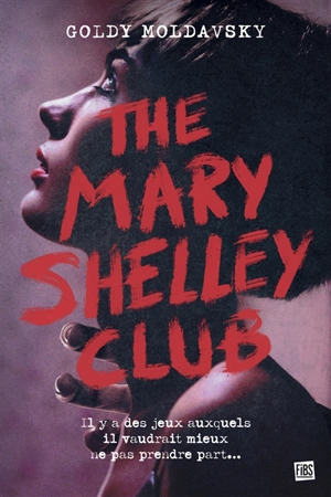 The Mary Shelley club - Goldy Moldavsky