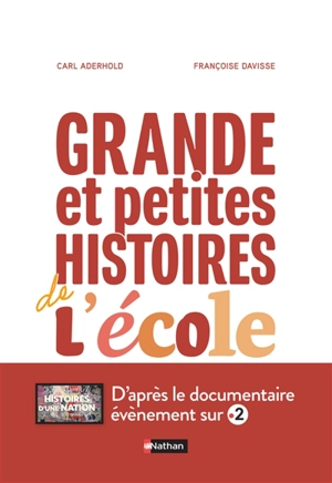 Grande et petites histoires de l'école - Carl Aderhold