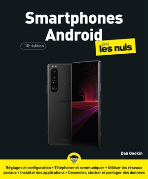 Smartphones Android pour les nuls - Dan Gookin