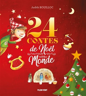 24 contes de Noël autour du monde - Judith Bouilloc