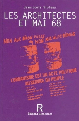 Les architectes et Mai 68 - Jean-Louis Violeau