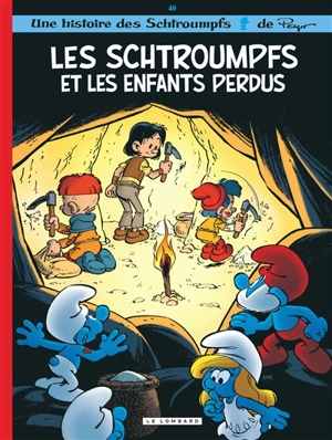 Une histoire des Schtroumpfs. Vol. 40. Les Schtroumpfs et les enfants perdus - Alain Jost